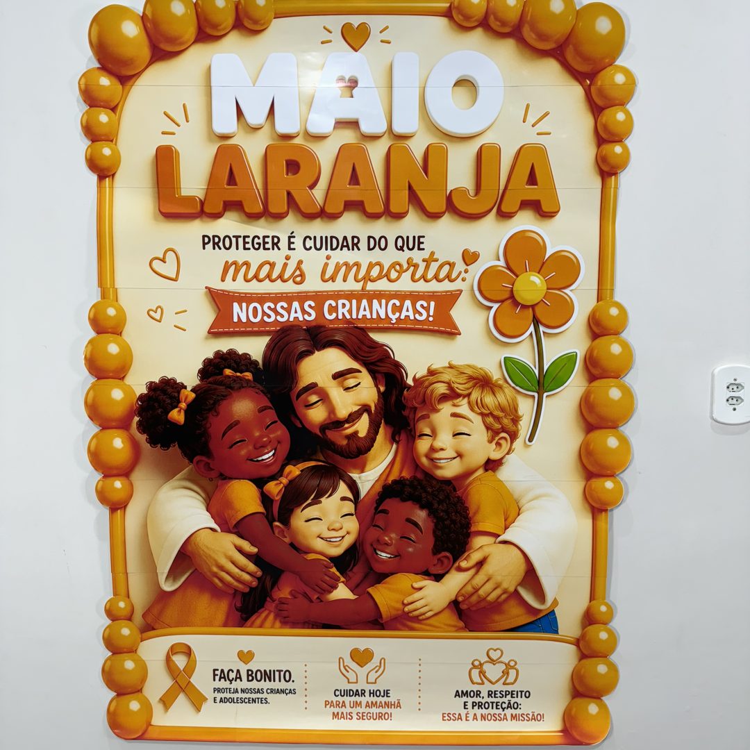 🧡 Cartaz Maio Laranja — Proteger é cuidar do que mais importa