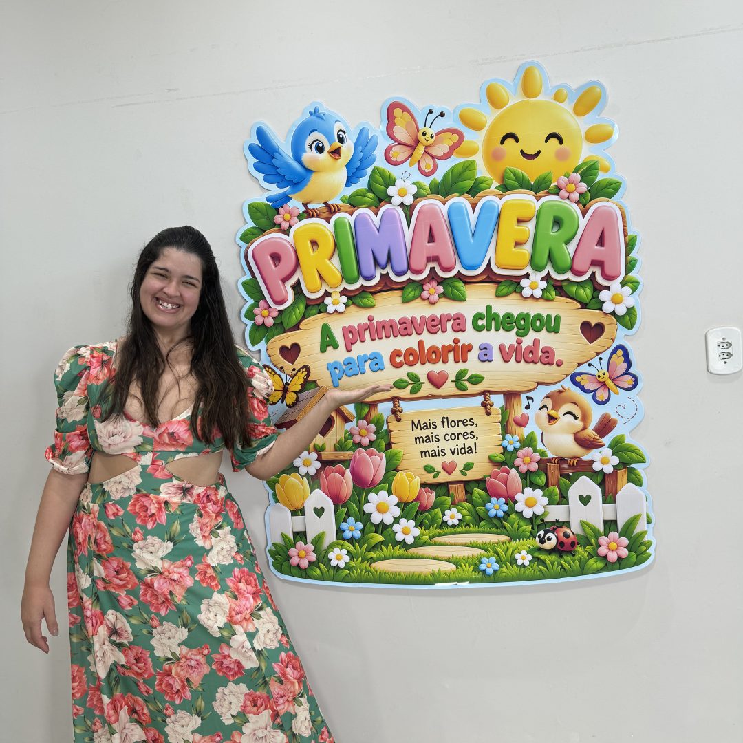 🌸✨ CARTAZ – A PRIMAVERA CHEGOU PARA COLORIR A VIDA